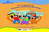 V sbvsper.paho.org/videosdigitales/matedu/ICATT-AIEPI/Data/Derechos... · Guía de Aprendizaje os nuestros ... Sesión 1: ¿Qué pasa con los derechos de los niños y ... Convención