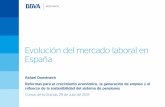 Evolución del mercado laboral en España - … · Evolución del mercado laboral 29 de Julio de 2013 Página 3 Empleo y actividad en España durante la crisis España: tasa de crecimiento