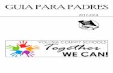 GUIA PARA PADRES - myvolusiaschools.orgmyvolusiaschools.org/Community-Information-Services... · participa en un programa de educación especial. ... directores de las escuelas envíen