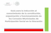 ¿Qué es un Consejo Municipal de Participación Social …edu.jalisco.gob.mx/cepse/sites/edu.jalisco.gob.mx.cepse/files/gua... · Social en la Educación? Es una instancia de participación