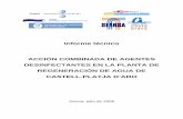 Informe técnico ACCIÓN COMBINADA DE AGENTES ...€¦ · Acción combinada de agentes desinfectantes en la planta de regeneración de agua de Castell-Platja d’Aro 1 ... y los fagos