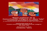 Bases Políticas de la Comunicación Indígena en Abya …€¦ · BASES POLÍTICAS DE LA COMUNICACIÓN INDÍGENA EN ABYA ... ^Sistemas comunicacionales radiales y audiovisuales en