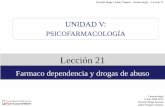 Farmaco dependencia y drogas de abusoocw.uv.es/ciencias-de-la-salud/farmacologia-clinica-aplicada-a-la... · Farmacología Curso 2009-2010 Ricardo Brage Serrano ... cantidad, o las