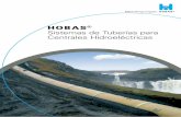 h Sistemas de Tuberías para Centrales Hidroeléctricas · Menor golpe de ariete, en comparación con materiales metálicos Resistencia a la luz UV Gran rendimiento a la hora de instalarlos,