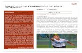 BOLETIN DE LA FEDERACION DE TENIS DE … · Gregorio Fernández de Clement, jugador de tenis de 17 años de edad, ha fallecido el pasado 7 de julio como consecuencia de una larga
