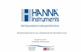Recomendaciones en uso y Mantención de electrodos en …cdn.hannachile.com/hannacdn/marketing/capacitacion/2017/06/pH... · (parten por ejemplo en pH 6, suben al 8, ... Cambio en