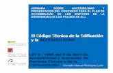 LEY 8 / 1995 del 6 de Abril de Accesibilidad y …arquitectosgrancanaria.es/medios/documents/edificacion/081023... · Características del Urbanismo Barreras Arquitectónicas (BA)