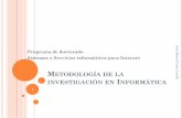 Programa de doctorado Sistemas y Servicios …di002.edv.uniovi.es/~cueva/asignaturas/doctorado/2008/Metodologia... · Conjunto de conocimientos obtenidos mediante la observación