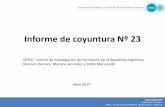 Informe de coyuntura Nº 23 - CIFRA - Centro de ... 23.pdf · Lluvia de inversiones financieras En ese marco, el eje ordenador de la economía argentina se desplazó de la economía