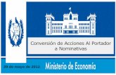 Conversión de Acciones Al Portador a Nominativasguatemala.ahk.de/uploads/media/PRESENTACION_Registro_mercantil.… · Código de Comercio de Guatemala, Decreto número 2-70 del Congreso