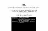 COLEGIO DE BACHILLERES - Repositorio CB · ... como Producto Interno Bruto (PIB), Producto ... El nivel de precios y su incremento en un periodo determinado ... además de la escasez