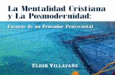 La Mentalidad Cristiana y La Posmodernidad - … · Capítulo 1...La.mentalidad.crisitana.y.. la.postmodernidad:..lecciones.de.. la.epístola.a.los.filipenses.para.hoy.. . . . . .