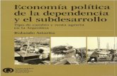 Librería García Cambeirocore.cambeiro.com.ar/0-128835-7.pdf · Economía política de la dependencia y el subdesarrollo Tipo de cambio y renta agraria en la Argentina Rolando Astarita