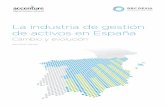 La industria de gestión de activos en España - accenture.com · macroeconómica y factores específicos de la industria. Las turbulencias de los mercados a nivel global, han afectado