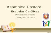 Asamblea Pastoral - Supesca.org pastoral... · •Caminata Juvenil Penitencial OMP. Objetivo 2 ... •Estatutos del Equipo de Pastoral •Curso online de Pastoral Educativa. E20.