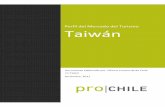 Perfil delMercado Turismo Taiwán - Prochile€¦ · viaje dentro de la isla cuyo objetivo es visitar la familia. ProChile | Información Comercial Perfil del Mercado del turismo