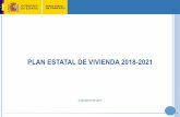 PLAN ESTATAL DE VIVIENDA 2018-2021 - … · Durante la vigencia del Plan Estatal de Vivienda 2013-2016 el Ministerio de Fomento ha ... Impulso y mejora de las ayudas a la rehabilitación