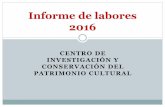 Informe de labores 2016 - Portal Patrimonio de... · Informe de labores 2016 . ÁREA DE ARQUITECTURA E INGENIERÍA . INVENTARIO ARQUITECTÓNICO ... Control de palomas Escuela León
