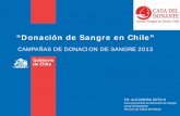 “Donación de Sangre en Chile” - CFT MASS SANGRE SALVA VIDAS.pdf · El virus de la Hepatitis B se encuentra en la sangre y en casi todos los ... • Pacientes de cirugía. •