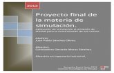 Proyecto final de la materia de simulación. - ito …Estructura_y_personal... · Proyecto final de la materia de simulación. Aplicación de simulación al almacén de SIVESA para