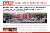 Galicia Sindical - ccoo.gal · miúdo do téxtil, que estivo en folga o pasado 1 de xullo. Case o 70% do sec-tor secundou a convocatoria. ... apertura do Consorcio Provincial de Emerxencias.