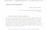 Acceso a la justicia - archivos.juridicas.unam.mx · de justicia y, con ella, un inusitado interés en torno al acceso a la justicia. Las constituciones reconocen el derecho de igualdad