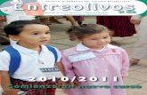 BOLETÍN INFORMATIVO DEL COLEGIO …colegios.fomento.edu/imgeditor/entreolivos_sept10(1).pdf · 2010-09-09 · 28-II: Día de Andalucía. 2-V: Día del Trabajo ... de 2º Primaria