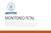 MONITOREO FETAL - 3enfdiurno.files.wordpress.com · CLASIFICACIÓN Monitoreo fetal anteparto Prueba No-Stress (NST) Prueba de tolerancia a la oxitocina (PTO) Monitoreo fetal intraparto