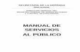 MANUAL DE SERVICIOS AL PÚBLICO - gob.mx · 1 Capítulo I Introducción 1. El presente manual de servicios al público, se elaboró con la finalidad de contar con un documento actualizado