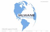Llevando agua al mundo - McWane Internationalmcwaneinternational.com/upl/downloads/library/mcwane-international... · MARIPOSA AWWA C504 (Concéntricas): 3” hasta 120” ... POSTES