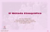 El Método Etnográfico - cita.eap.educita.eap.edu/moodle/pluginfile.php/1726/mod_resource/content/0/An... · método etnográfico, ... xEn la mayoría de las ocasiones, el trabajo
