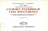 BJA - BIBLIOTECA JURIDICA ARGENTINA - Copia Privada para uso Didáctico y … · 2012-05-04 · Cómo estudiar y cómo argumentar un caso, y ... GENARO R. CARRIO ... COMO FUNDAR UN