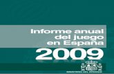 Informe anual del Juego en España 2009 - jogoremoto.pt“RIO-AN… · Ingresos tributarios de las Comunidades Autónomas en concepto de juego privado según sectores ... Evolución