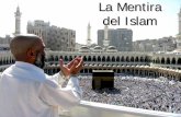 La Mentira del Islam - Libro Esotericolibroesoterico.com/biblioteca/islam/La Mentira Del Islam.pdf · Diferencias entre el Islam y el ... La mayoría del mundo occidental depende