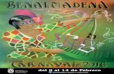 1 del 5 al 14 de Febrero - Ayuntamiento de Benalmádena · continuar con el Gran Desfile de Carnaval y Concurso de Disfraces. 19:00 horas Salida de la Comitiva. Itinerario: Explanada