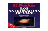 Los astronautas de Yavé - eruizf.comeruizf.com/.../j_j_benitez/j_j_benitez_los_astronautas_de_yave.pdf · Ilustración cubierta: un ovni visto por miles de personas sobre Maspalomas
