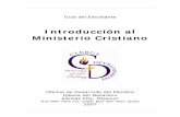 Introducción al Ministerio Cristiano - nazarenosuscan.org · 1. Uso de los módulos. ... para edificar el cuerpo de Cristo ... oficina del Desarrollo del Ministro por su asesoramiento