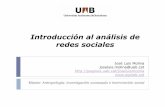 Introducción al análisis de redes sociales - Pàgines de …pagines.uab.cat/joseluismolina/sites/pagines.uab.cat... · 2014-10-14 · Identificación del efecto de las estructuras