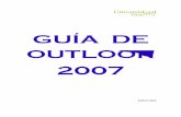 MANUAL OUTLOOK 2007 - Aprendizaje Virtu@laprendizajevirtual.pemex.com/nuevo/guias_pdf/Guia_Outlook_2007.pdf · Donde irá aprendiendo ... Como último paso aparecerá esta ventana