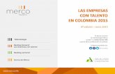 6ª edición Junio 2015 - manuelita.commanuelita.com/wp-content/uploads/2015/07/Merco_Talento_Colombia... · SALIR Ficha Técnica Ranking General: Ranking sectorial Acerca de Merco