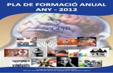 PLA DE FORMACIÓ ANUAL ANY - 2012 - …fpsicologia.uib.cat/digitalAssets/196/196226_COPIB_formacio_2012.pdf · - L’estrès i la por en les emergències - Organització de la intervenció