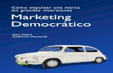 Libro Marketing Democrático A4 · nico, regalos publicitarios, PLV (publicidad en el lugar de venta), merchandising, señalización y rótulos, ferias y exposiciones, patro- ...