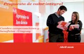 Propuesta de valor integral - remuneraciones.com.uy · Cumbre compensaciones y beneficios - Uruguay Propuesta de valor integral Abril 2016. PwC Argentina 2 PwC Argentina + 100 años