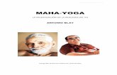 MAHA-YOGA - datelobueno.comdatelobueno.com/wp-content/uploads/2014/05/Maha-Yoga.pdf · La vida de Ramana Maharshi, a quien de pequeño le habían puesto el nombre de Benkataraman,
