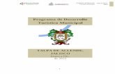 Programa de Desarrollo Turístico Municipal Talpa de …datos.talpadeallende.info/archivo/documents/transparencia/transp... · A nivel municipal, Talpa de Allende, es uno de los principales