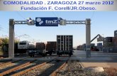 COMODALIDAD . ZARAGOZA 27 marzo 2012 · PDF file–FAPROVE (7.000 vagones) ... Tráfico Intermodal Nacional de Renfe Mercancias Elasticidad de la Demanda 2006 indice 100 60 70 80 90