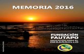 MEMORIA 2016 - formaciontecnicabolivia.org · una estrategia común, ... •Desarrollo territorial. ... para Trabajadores por Cuenta Propia en la ciudad de Tarija – Solucons SRL