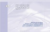 PREVENCIÓN DE RISCOS LABORAIS - …gestionclinica.sespa.es/pdf/jornadas2012/s1_lectura.pdf · Metodología para la evaluación de riesgos laborales en centros sanitarios XUNTA DE