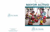 MAYOR ACTIVO - El Saler, residencia de mayores · regionales, observar los diferentes paisajes de los pueblos de España, conocer las fiestas populares más ... ÁLBUM DE FOTOS TABLÓN
