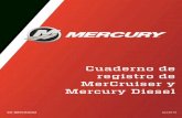 Cuaderno de registro de MerCruiser y Mercury Dieseldownload.brunswick-marine.com/filereader/file/pdf/4/eses/mer... · • El mantenimiento debe realizarlo un concesionario de ...